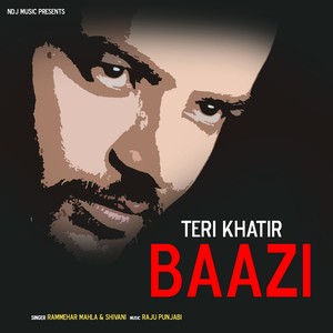 Teri Khatir Baazi