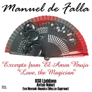 de Falla: Excerpts from El Amor Brujo "Love, the Magician"