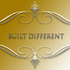 Built Different
