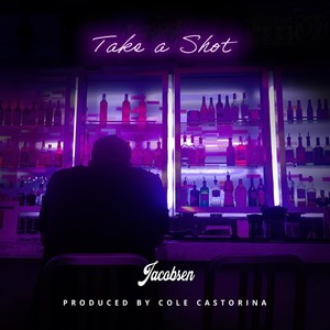 Take a Shot (Explicit)