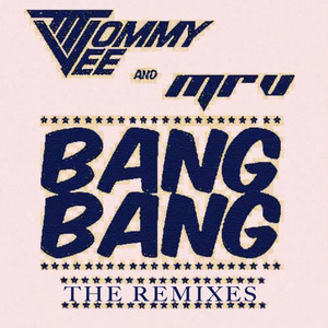 Bang Bang ( the Remixes )