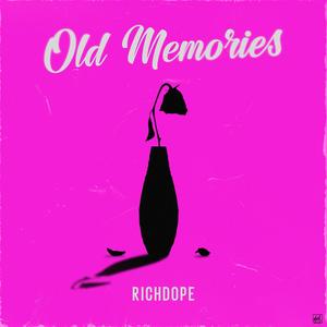 Old Memories (Explicit)