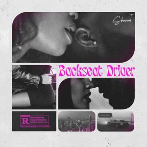 Backseat Driver (Explicit)