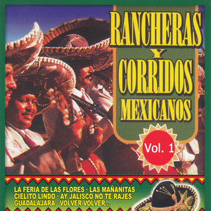 Rancheras y Corridos Mexicanos, Vol. 1