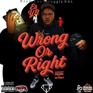 Wrong Or Right (Explicit)