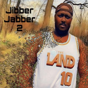 Jibber Jabber 2 (Explicit)