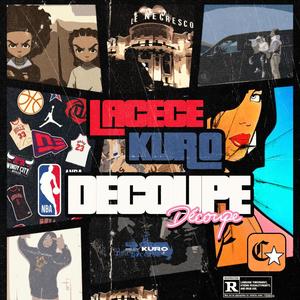 Découpe (feat. Kuro) [Explicit]