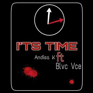 It's Time (feat. Andisa K)