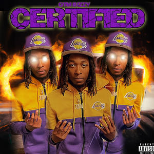 Certified (feat. Jaza) (Explicit)