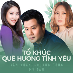 Tổ khúc - Quê Hương Tình Yêu