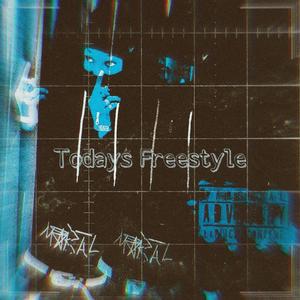 Todays Freestyle (Explicit)