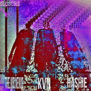 Closure (feat. The.Kid.Venus & Hashie) [Explicit]