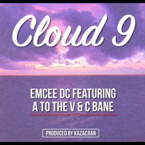 Cloud 9 (feat. A to the V & C Bane) [Explicit]