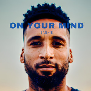 On Your Mind