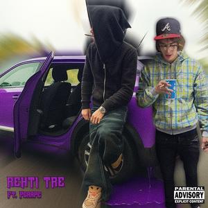 REHTI TRE (feat. Pgrape) (Explicit)