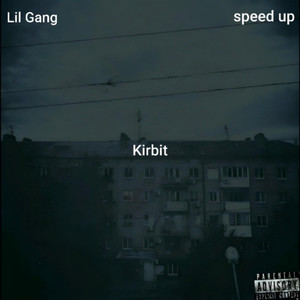 Lil Gang Speed Up