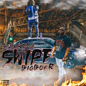 Swipe (feat. Big Homie DreCash) (Explicit)