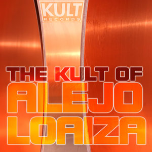 KULT Records Presents : The Kult of Alejo Loaiza