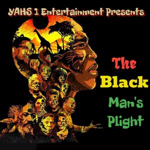 The Black Man's Plight (feat. Hondo & Dayahwid)