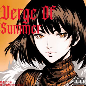 Verge Of Summer (Explicit)