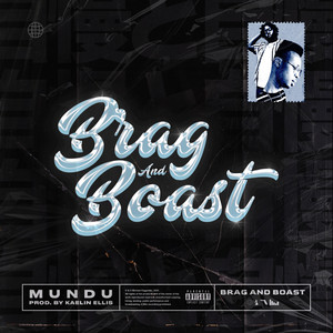 Brag and Boast (Explicit)