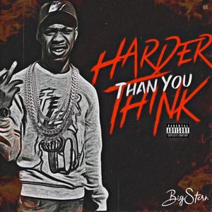 Harder than you think (Explicit)