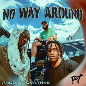 NO WAY AROUND (feat. OVRTHNK) (Explicit)