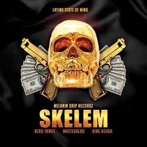 Skelem(feat. BlaQ Yanos & MasterblaQ)