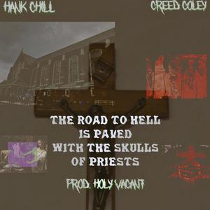 The Road (feat. Creed Coley & Holy Vacant) [Explicit]