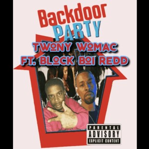 Backdoor Party (feat. Twony Womac) [Explicit]