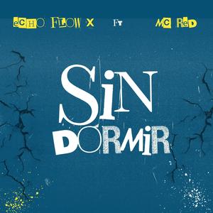 Sin Dormir (feat. Mc Red)