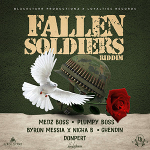 Fallen Soldiers Riddim (Explicit)