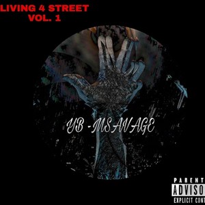 LIVING 4 STREET, Vol. 1 (Explicit)