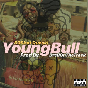 Young Bull (Explicit)