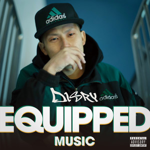 EQUIPPED MUSIC (Explicit)