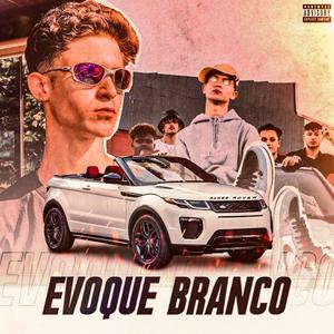 Evoque Branco (Explicit)