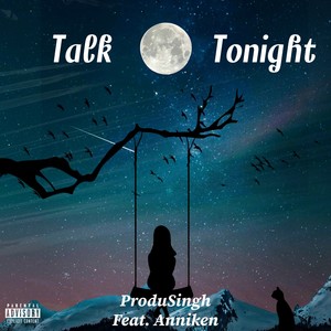 Talk Tonight (Explicit)