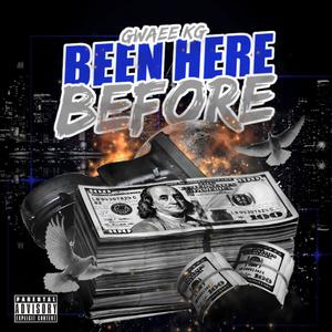 Been Here Before (Explicit)