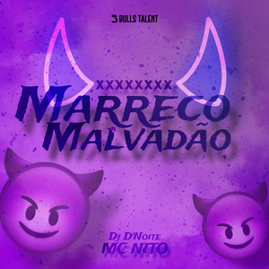 MARRECO MALVADÃO (Explicit)