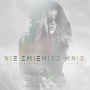 Nie zmienisz mnie (Explicit)