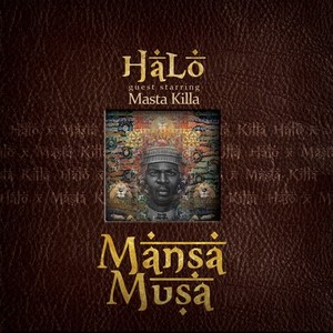 Mansa Musa (Guest Starring Masta Killa)