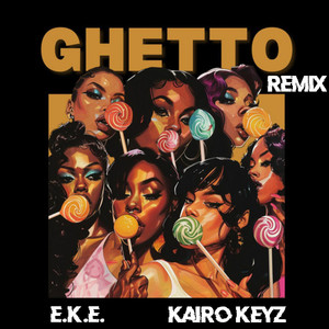 Ghetto (UK Remix|Explicit)