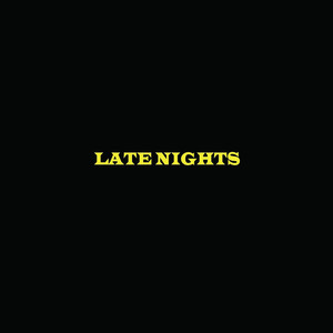 Late Nights (Explicit)