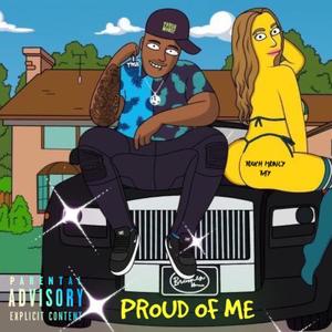 Proud Of Me (Explicit)