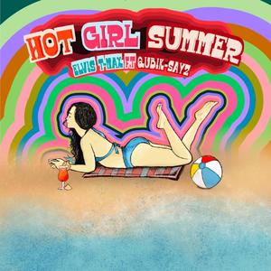 HOT GIRL SUMMER (feat. Qubik Sayz)
