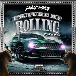 Picture Me Rolling (Explicit)
