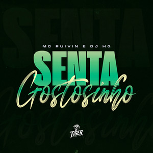 Senta Gostosinho (Explicit)