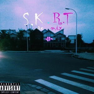 S.K.R.T(skrt remix)