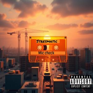 Mic Check (Explicit)
