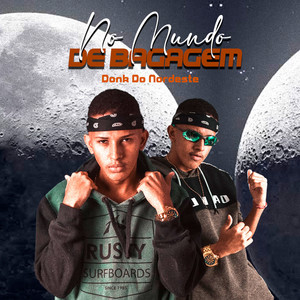 No Mundo de Bagagem (Explicit)